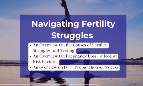 Webinar: Navigating Fertility Struggles