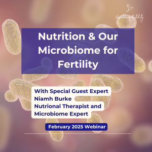 Nutrition & Our Microbiome for Fertility